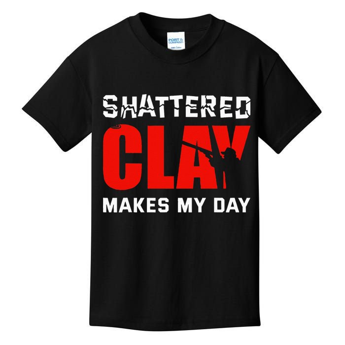 Shattered Clay Makes My Day Trap Skeet Shooting Clay Pigeon Kids T-Shirt