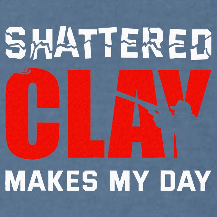 Shattered Clay Makes My Day Trap Skeet Shooting Clay Pigeon Garment-Dyed Sweatshirt
