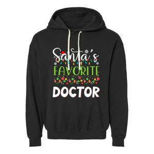 Santa Claus Merry Christmas SantaS Favorite Doctor Great Gift Garment-Dyed Fleece Hoodie