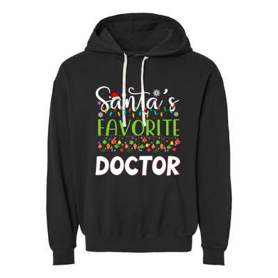 Santa Claus Merry Christmas SantaS Favorite Doctor Great Gift Garment-Dyed Fleece Hoodie