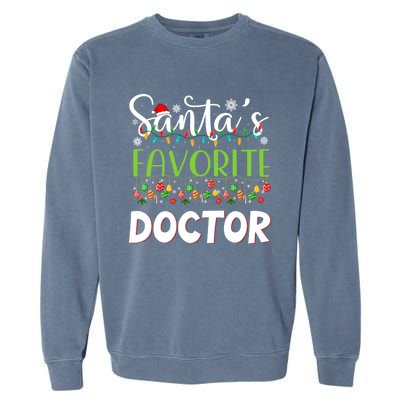 Santa Claus Merry Christmas SantaS Favorite Doctor Great Gift Garment-Dyed Sweatshirt