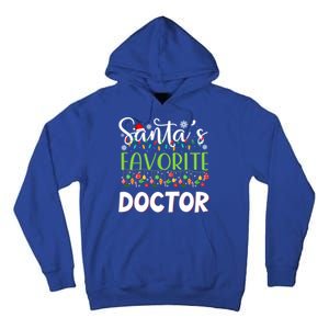 Santa Claus Merry Christmas SantaS Favorite Doctor Great Gift Tall Hoodie