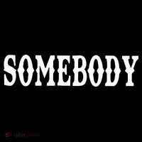 Somebody Couples Matching Somebody's Problem T-Shirt