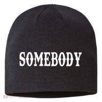 Somebody Couples Matching Somebody's Problem Sustainable Beanie
