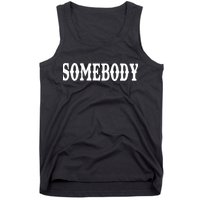 Somebody Couples Matching Somebody's Problem Tank Top