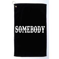 Somebody Couples Matching Somebody's Problem Golf Towel