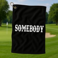 Somebody Couples Matching Somebody's Problem Golf Towel