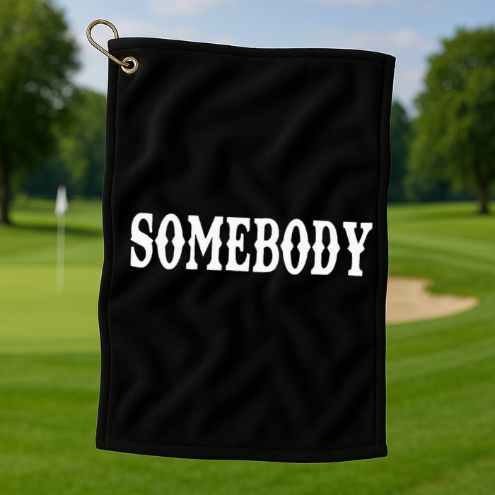 Somebody Couples Matching Somebody's Problem Golf Towel