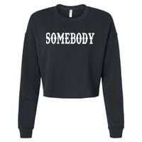 Somebody Couples Matching Somebody's Problem Cropped Pullover Crew
