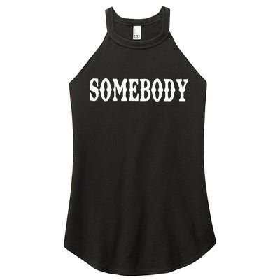 Somebody Couples Matching Somebody's Problem Women's Perfect Tri Rocker Tank