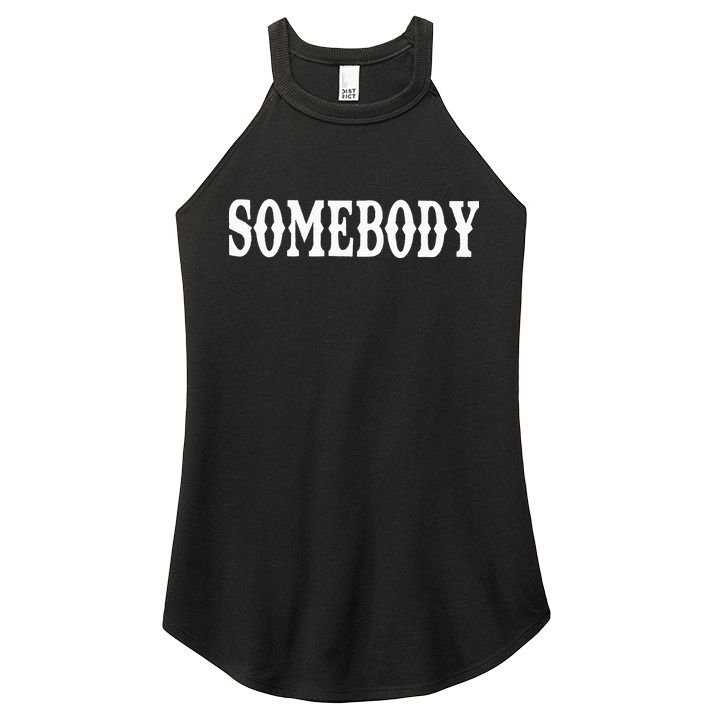 Somebody Couples Matching Somebody's Problem Women's Perfect Tri Rocker Tank