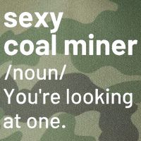Sexy Coal Miner Definition Funny Mining Legacy Tie Dye Trucker Hat