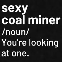 Sexy Coal Miner Definition Funny Mining Ladies PosiCharge Tri-Blend Wicking Tank