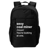 Sexy Coal Miner Definition Funny Mining Backpack