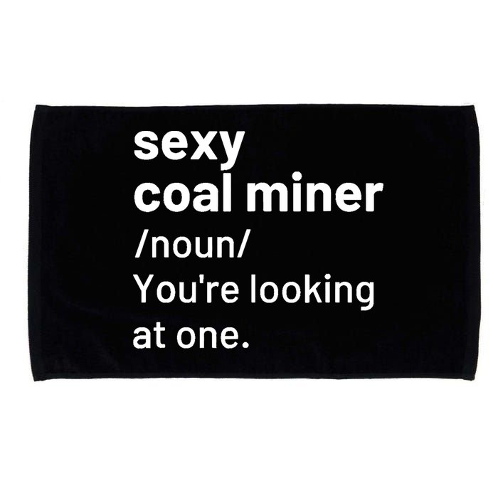 Sexy Coal Miner Definition Funny Mining Microfiber Hand Towel
