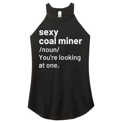 Sexy Coal Miner Definition Funny Mining Women's Perfect Tri Rocker Tank