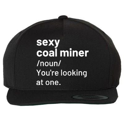 Sexy Coal Miner Definition Funny Mining Wool Snapback Cap