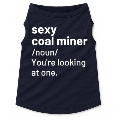 Sexy Coal Miner Definition Funny Mining Doggie Tank