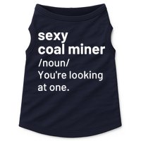 Sexy Coal Miner Definition Funny Mining Doggie Tank