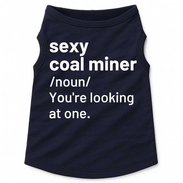 Sexy Coal Miner Definition Funny Mining Doggie Tank