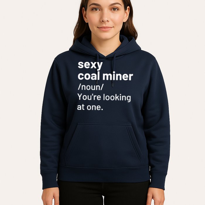 Sexy Coal Miner Definition Funny Mining Hoodie