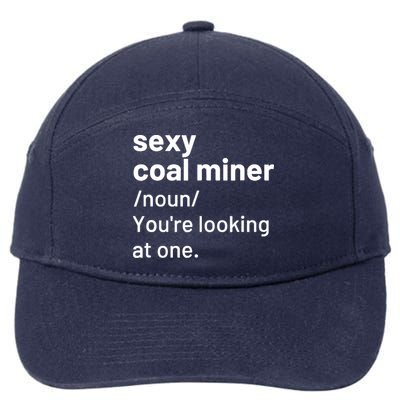 Sexy Coal Miner Definition Funny Mining 7-Panel Snapback Hat