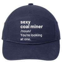 Sexy Coal Miner Definition Funny Mining 7-Panel Snapback Hat