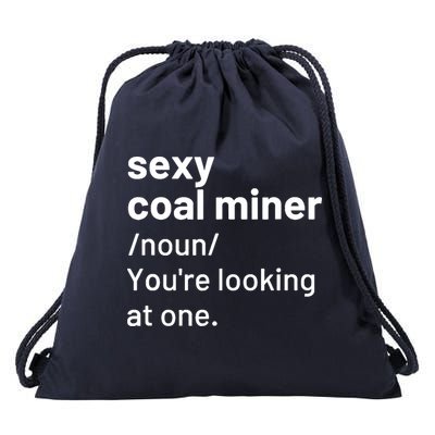 Sexy Coal Miner Definition Funny Mining Drawstring Bag