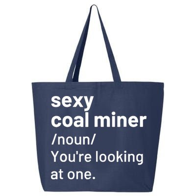 Sexy Coal Miner Definition Funny Mining 25L Jumbo Tote
