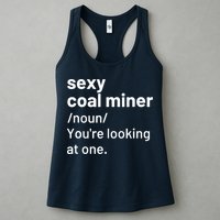 Sexy Coal Miner Definition Funny Mining Womens Tank Top