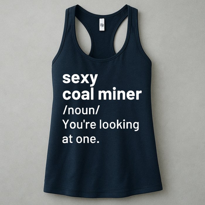Sexy Coal Miner Definition Funny Mining Womens Tank Top