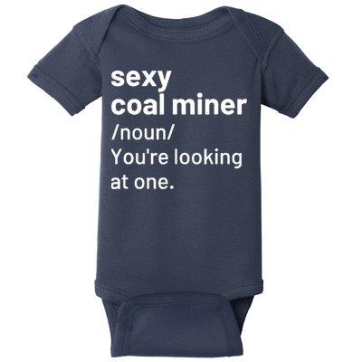 Sexy Coal Miner Definition Funny Mining Baby Bodysuit