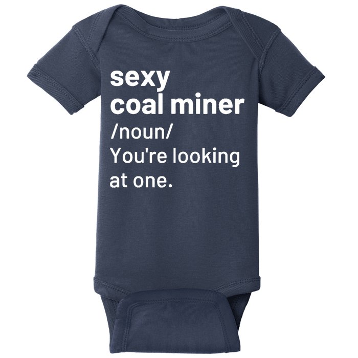 Sexy Coal Miner Definition Funny Mining Baby Bodysuit