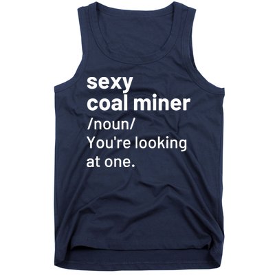 Sexy Coal Miner Definition Funny Mining Tank Top