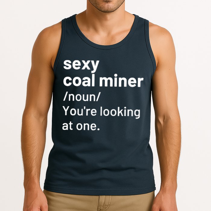 Sexy Coal Miner Definition Funny Mining Tank Top