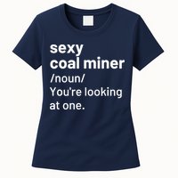Sexy Coal Miner Definition Funny Mining Womens T-Shirt