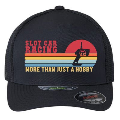 Slot Car More Than A Hobby Mini Car Drag Racing Slot Car Gift Flexfit Unipanel Trucker Cap