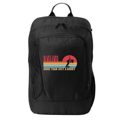 Slot Car More Than A Hobby Mini Car Drag Racing Slot Car Gift City Backpack