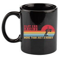 Slot Car More Than A Hobby Mini Car Drag Racing Slot Car Gift 11oz C Handle Ceramic Mug