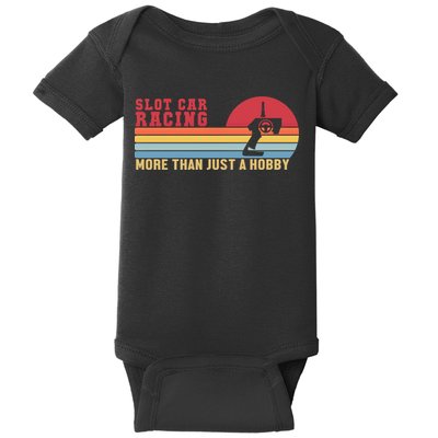 Slot Car More Than A Hobby Mini Car Drag Racing Slot Car Gift Baby Bodysuit