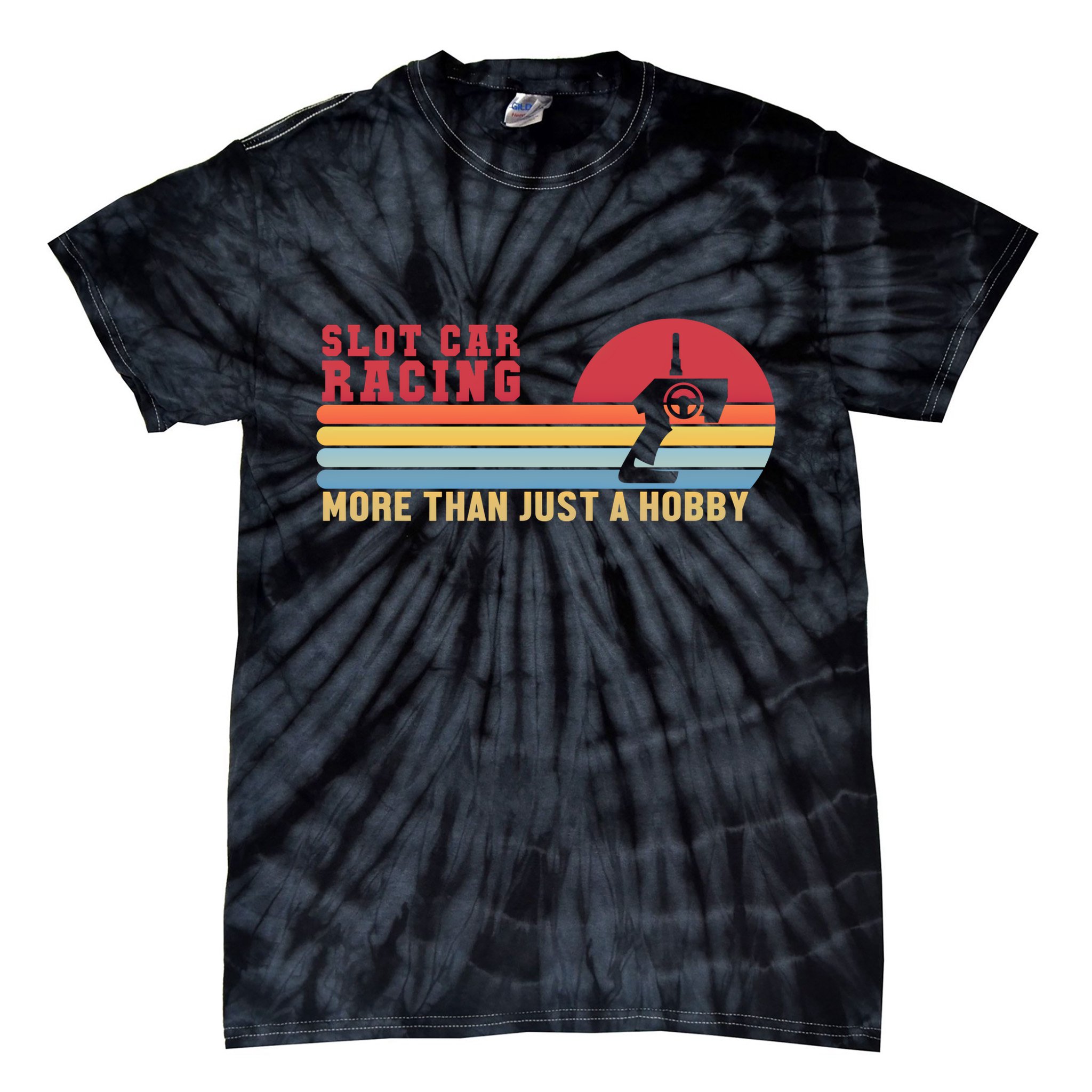 Slot Car More Than A Hobby Mini Car Drag Racing Slot Car Gift Tie-Dye T-Shirt