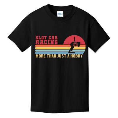 Slot Car More Than A Hobby Mini Car Drag Racing Slot Car Gift Kids T-Shirt