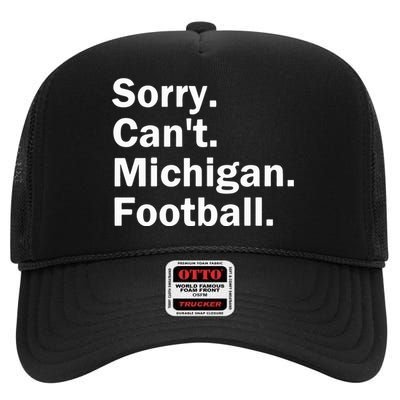 Sorry Cant Michigan Football High Crown Mesh Back Trucker Hat