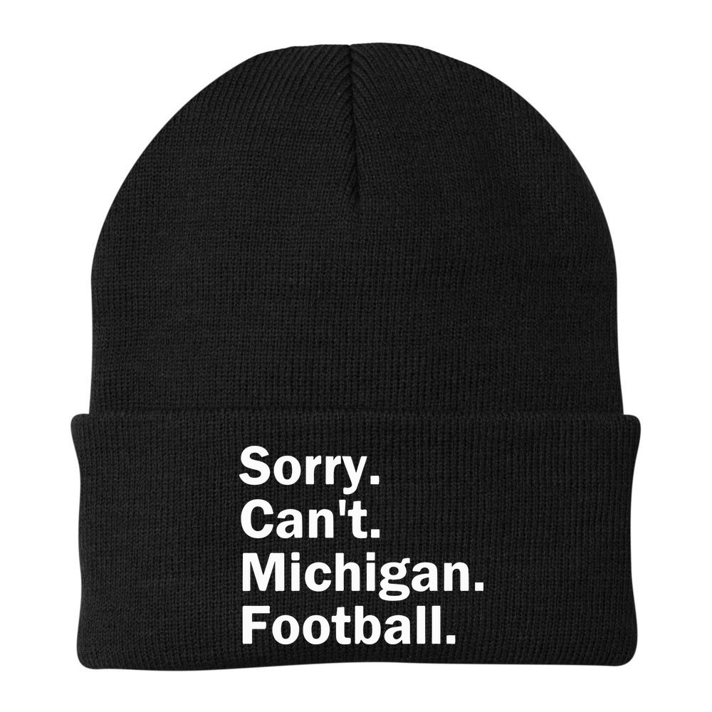 Sorry Cant Michigan Football Beanie