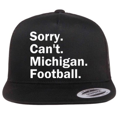 Sorry Cant Michigan Football Flat Bill Trucker Hat