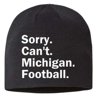 Sorry Cant Michigan Football Sustainable Beanie