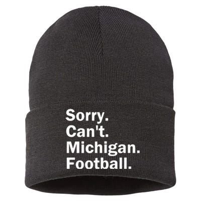 Sorry Cant Michigan Football Sustainable Knit Beanie