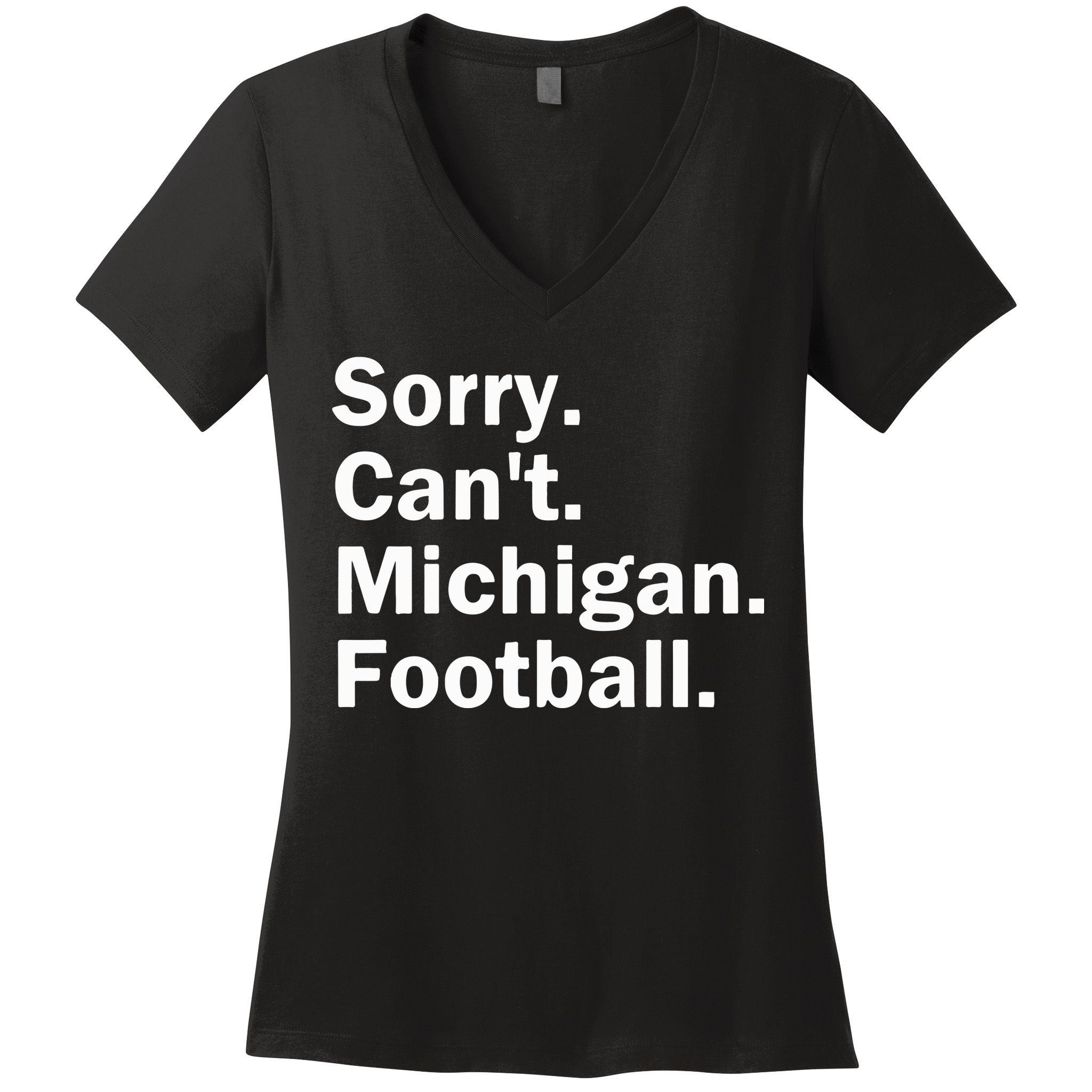 Sorry Cant Michigan Football Women's V-Neck T-Shirt