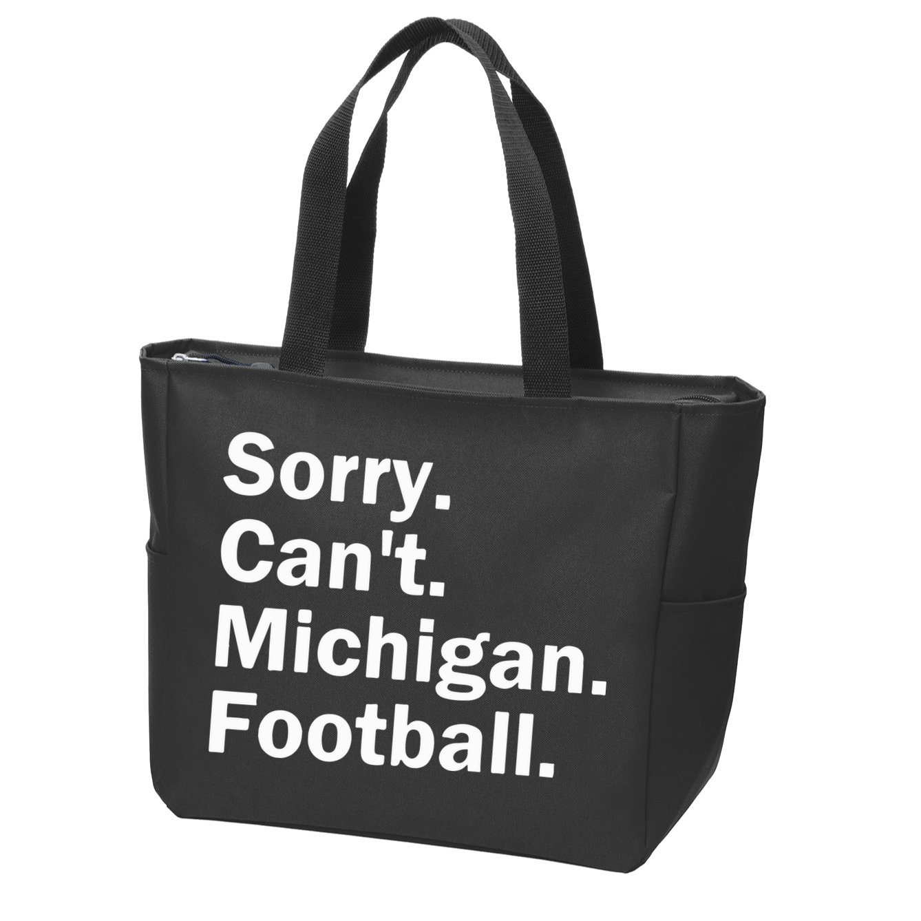 Sorry Cant Michigan Football Zip Tote Bag