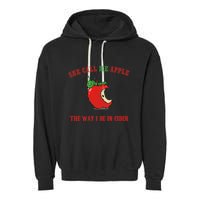 She Call Me Apple The Way I Be In Cider Garment-Dyed Fleece Hoodie